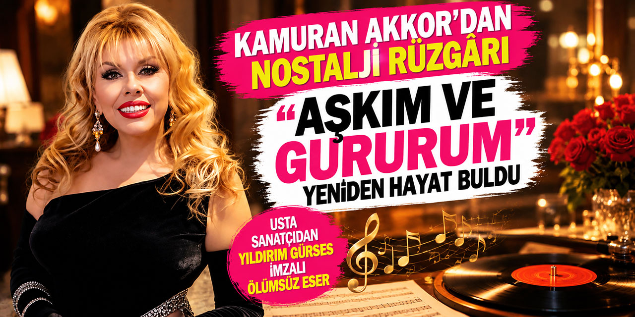 “AŞKIM VE GURURUM”